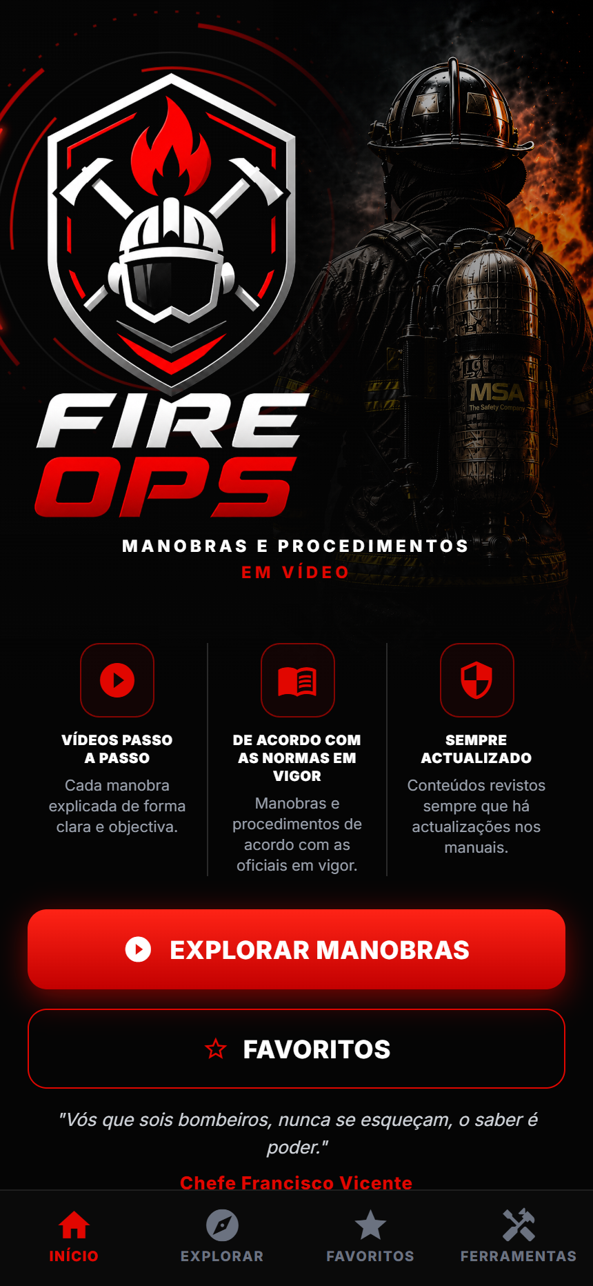 Ecrã inicial da FIRE OPS